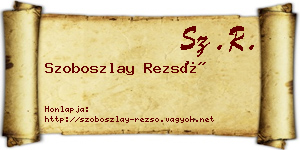 Szoboszlay Rezső névjegykártya
